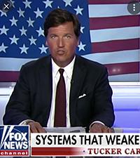 tucker carlson fox fake news propaganda phoney flag waver